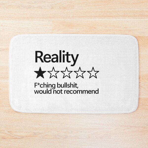 Item preview, Reality would not recommend designed and sold by shitpostee.