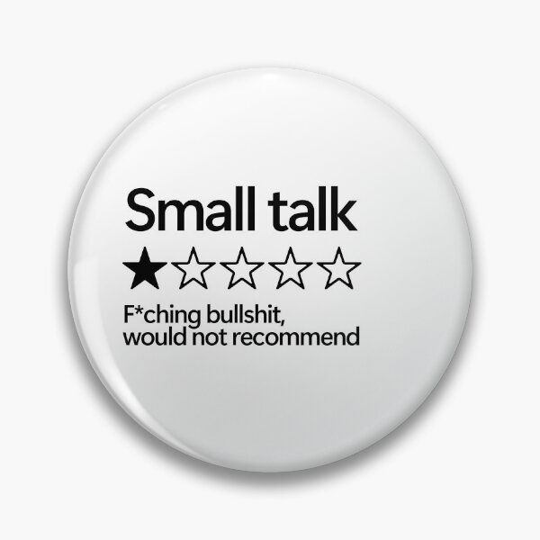 Item preview, Small talk would not recommend designed and sold by shitpostee.