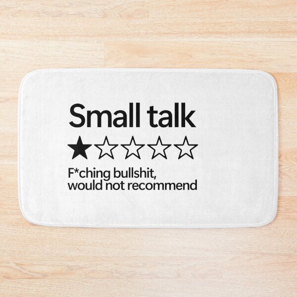 Item preview, Small talk would not recommend designed and sold by shitpostee.