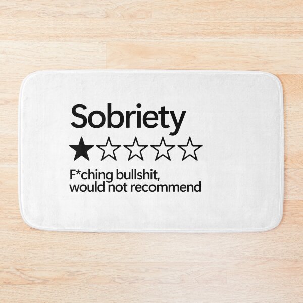 Item preview, Sobriety would not recommend designed and sold by shitpostee.