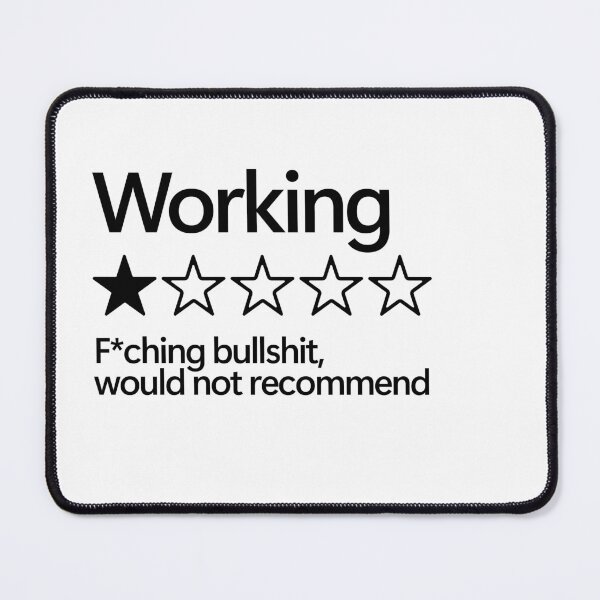 Item preview, Working would not recommend designed and sold by shitpostee.