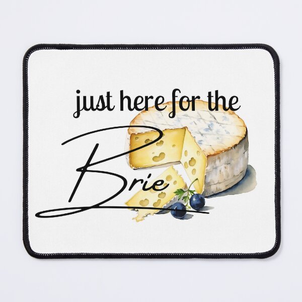 Item preview, Cheese Lover French Sublimation Just Here for the Brie designed and sold by AnnySketches.