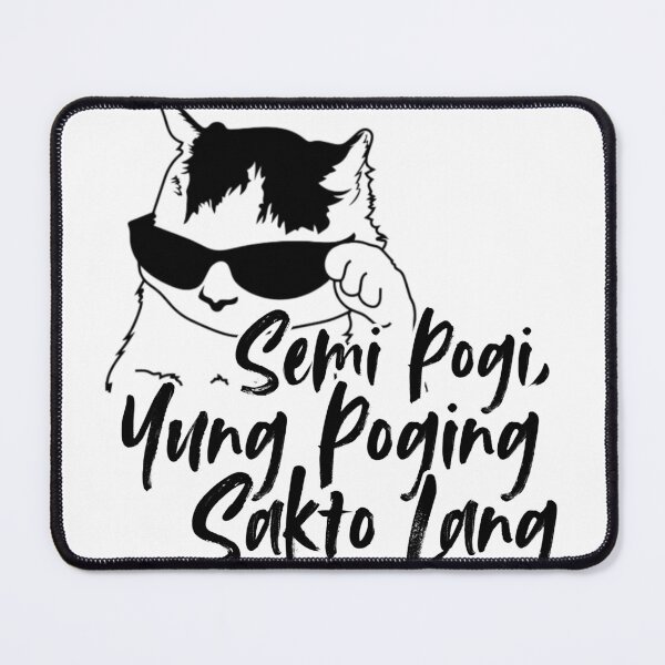 Item preview, Semi-Pogi Shirt – Sakto Lang Pogi Quote T-Shirt – Funny Pinoy Humor Tee designed and sold by SiakNiTonying.
