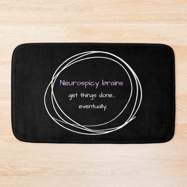 Item preview, Neurospicy ADHD brains get things done eventually designed and sold by Marharyta Ushakova.