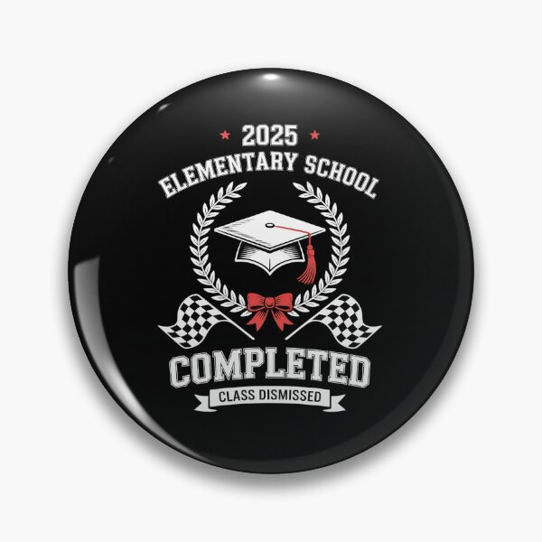Item preview, Elementary School Completed Graduation 2025 Class Dismissed designed and sold by LAZAR-EG.
