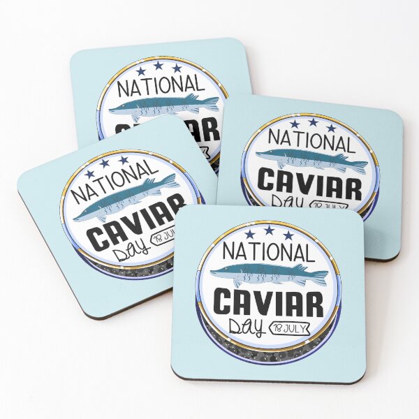 Item preview, 18 July National Caviar Day - Wacky Holidays designed and sold by ChemicalXShop.