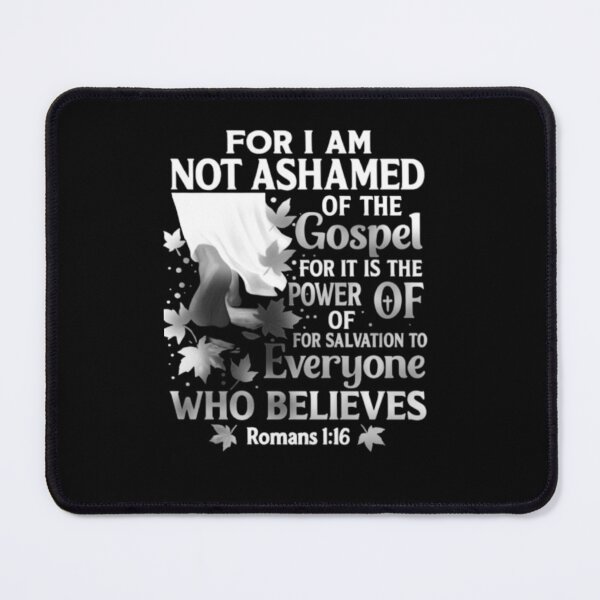Item preview, I AM NOT ASHAMED  OF THE GOSPEL OF JESUS CHRIST designed and sold by Obinne.