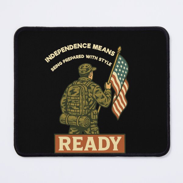 Item preview, Independence Means Being Prepared With Style Ready designed and sold by LuminOrb.
