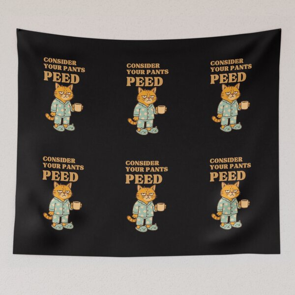 Item preview, Consider Your Pants Peed designed and sold by TrendsLook.