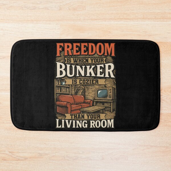 Item preview, Freedom Is When Your Bunker Is Cozier designed and sold by LuminOrb.