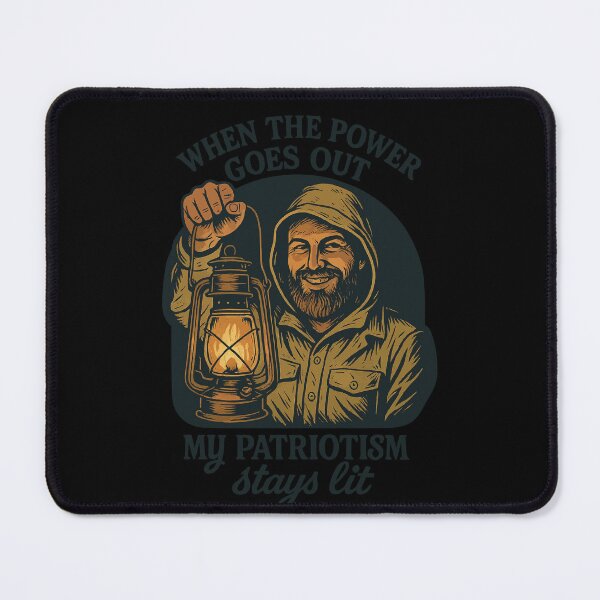 Item preview, When The Power Goes Out My Patriotism Stays Lit designed and sold by LuminOrb.