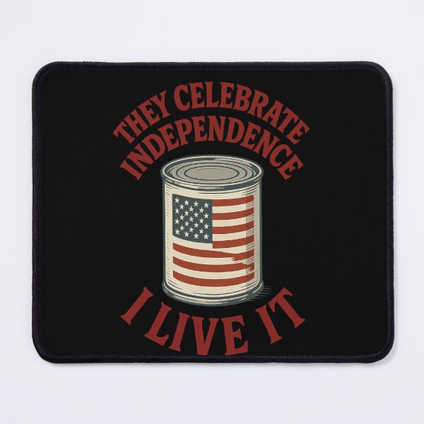 Item preview, They Celebrate Independence I Live It Prepper designed and sold by LuminOrb.
