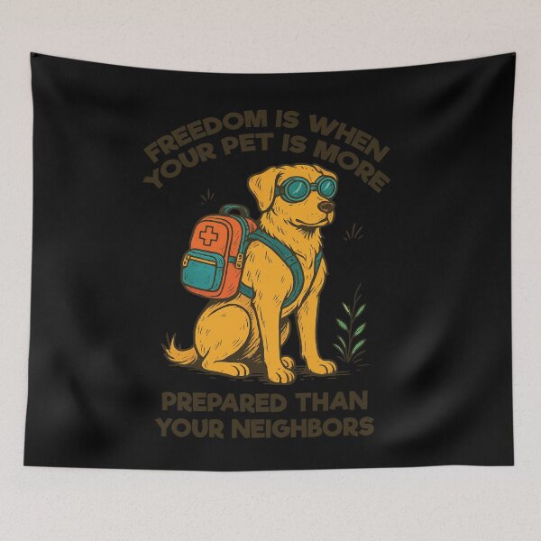 Item preview, Freedom Prepared Pet Neighbors Funny Survival designed and sold by LuminOrb.