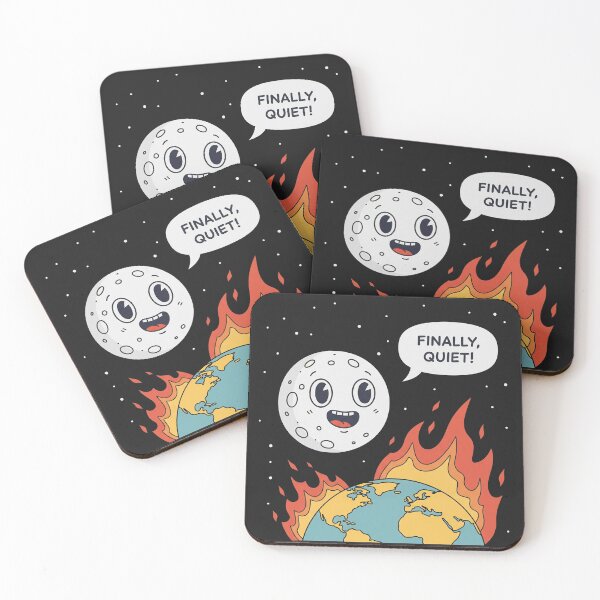 Item preview, Finally, Quiet! Burning Earth Moon designed and sold by Owcomm.