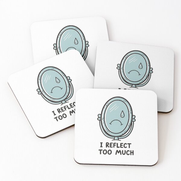 Item preview, I Reflect Too Much Sad Mirror designed and sold by Owcomm.