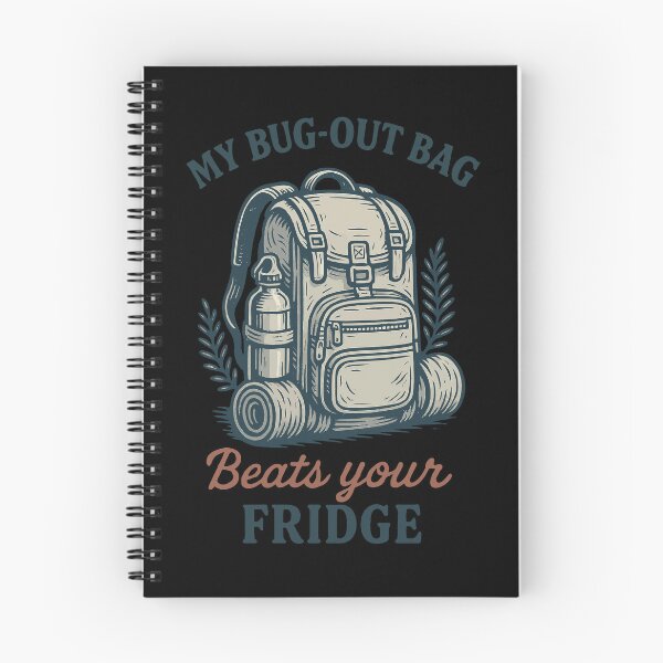 Item preview, My Bug-Out Bag Beats Your Fridge Survival Prepper designed and sold by LuminOrb.