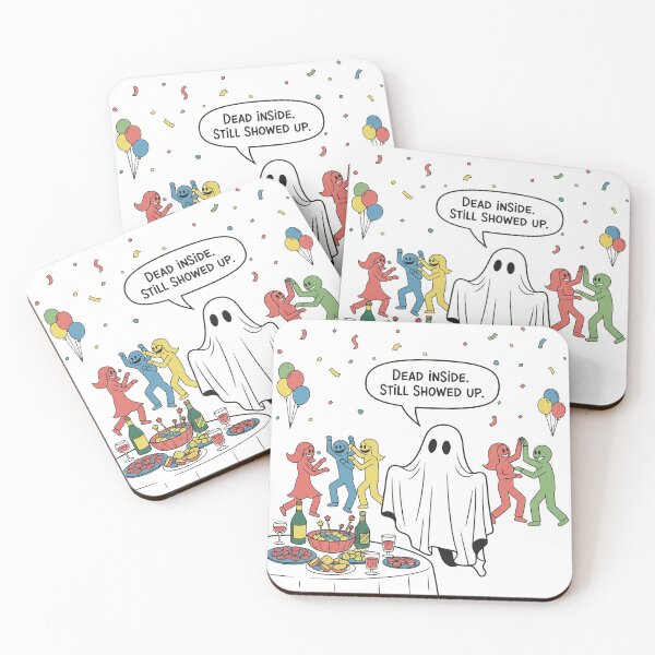 Item preview, Dead Inside. Still Showed Up. Ghost Party designed and sold by Owcomm.