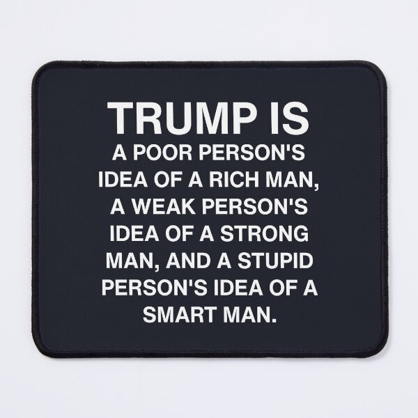 Item preview, Trump Is A Poor Person's Idea Of A Rich Man designed and sold by HowToCanadian.