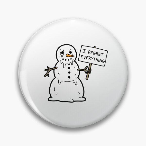 Item preview, I Regret Everything Snowman designed and sold by Owcomm.