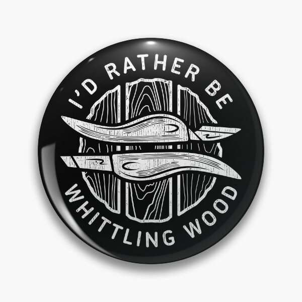 Item preview, I'd rather be Whittling Wood designed and sold by propellerhead.