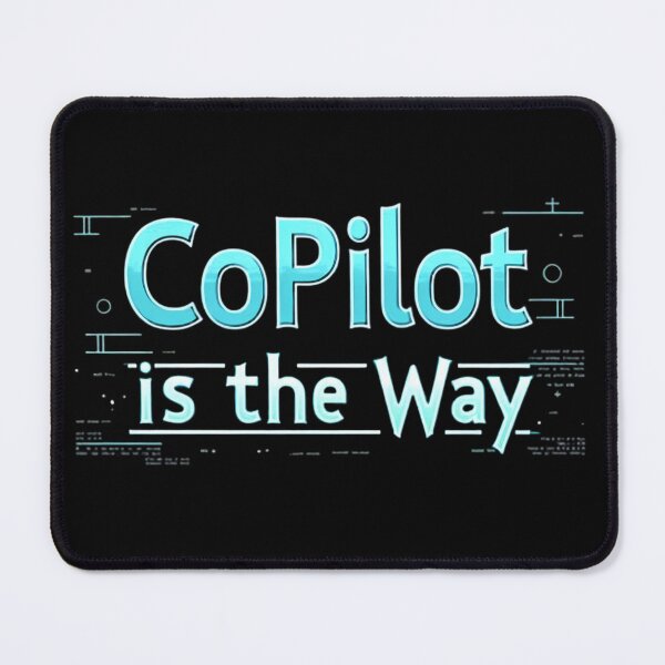 Item preview, CoPilot Is The Way designed and sold by Ajay Creative Studio.