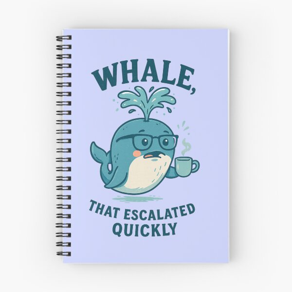 Item preview, Whale that escalated quickly designed and sold by NessaCiaoKakao.