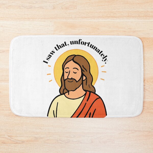 Item preview, Jesus “ I saw that Unfortunately “ Funny designed and sold by FarieArt.
