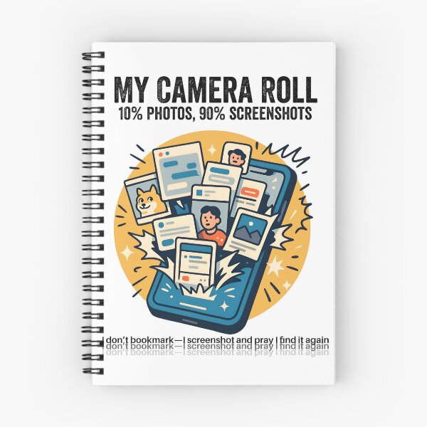 Item preview, Funny Screenshot Addict Design – My Camera Roll 90% Screenshots Meme designed and sold by DineshArtShop.