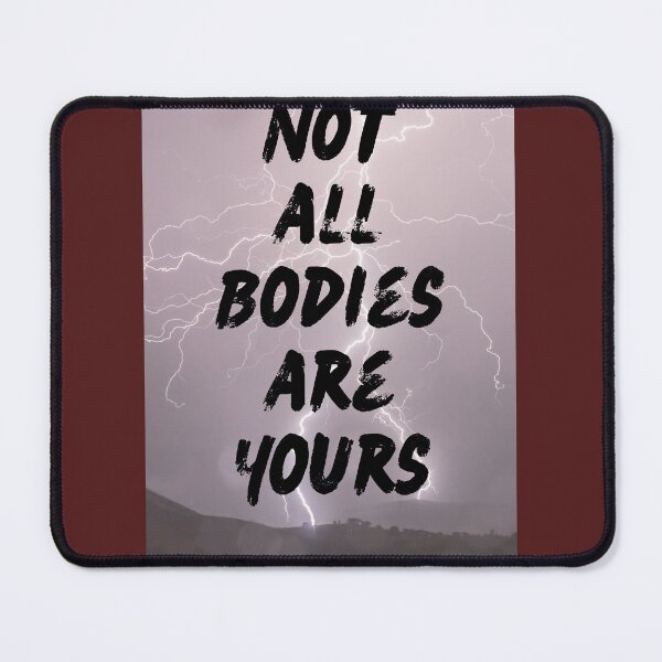 Item preview, Not All Bodies Are Yours designed and sold by Project Remission, LLC.