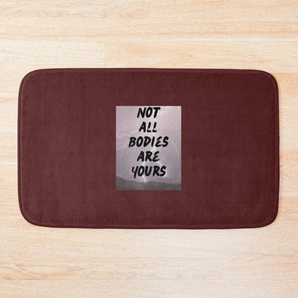 Item preview, Not All Bodies Are Yours designed and sold by Project Remission, LLC.