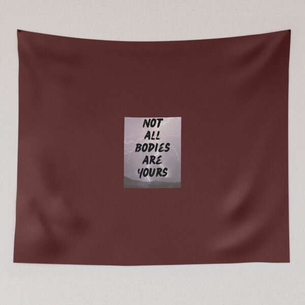 Item preview, Not All Bodies Are Yours designed and sold by Project Remission, LLC.