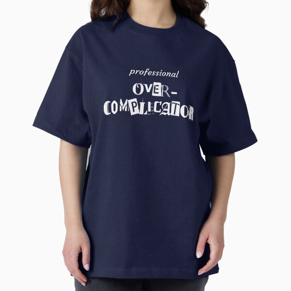 Item preview, Professional Overcomplicator (High-Res Version) designed and sold by Rixitic.