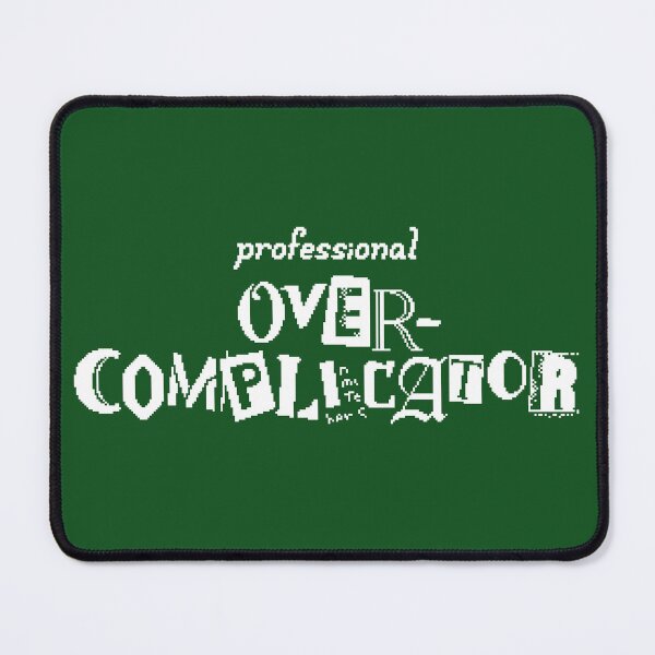 Item preview, Professional Overcomplicator (Pixel Version) designed and sold by Rixitic.