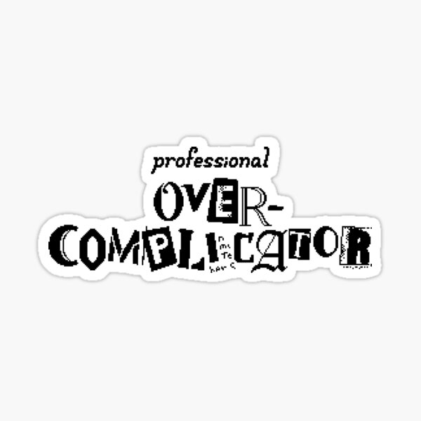 Item preview, Professional Overcomplicator (Pixel Version) designed and sold by Rixitic.