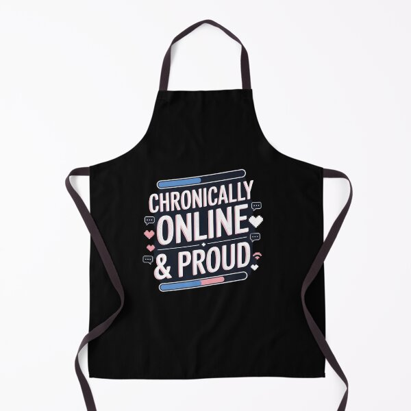 Item preview, Chronically online & proud designed and sold by Dilwish5.