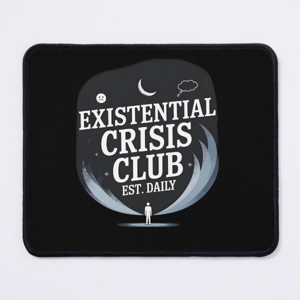 Item preview, Existential Crisis Club est. Daily designed and sold by Dilwish5.