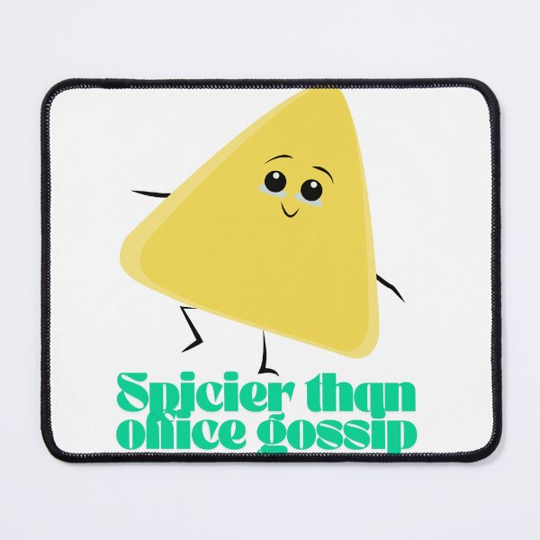 Item preview, Funny Nacho Chip Cartoon | Spicier Than Office Gossip Quote designed and sold by MOTAS FASHION .