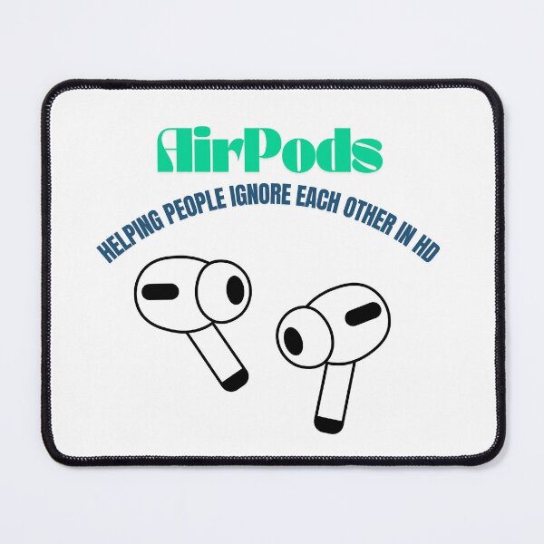 Item preview, Funny AirPods Meme | Helping People Ignore Each Other in HD designed and sold by MOTAS Graphics .