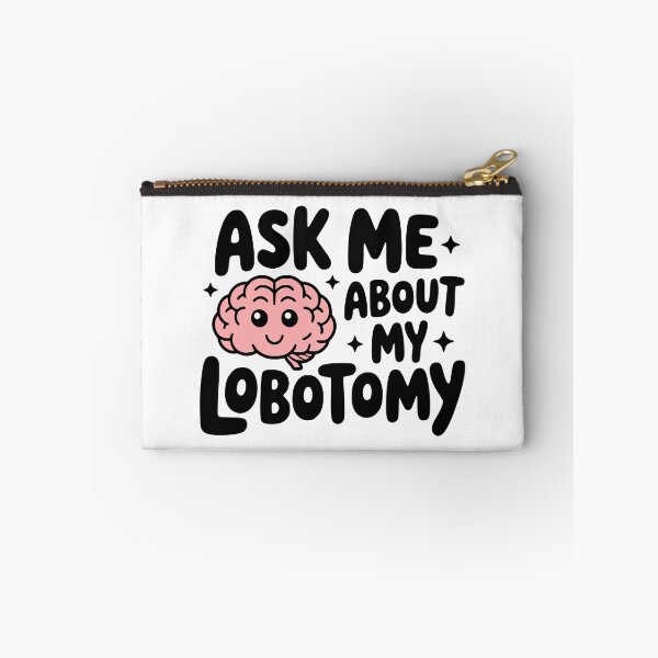 Item preview, Ask Me About My Lobotomy! Cute Brain designed and sold by PMCreative.
