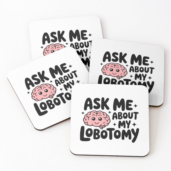 Item preview, Ask Me About My Lobotomy! Cute Brain designed and sold by PMCreative.