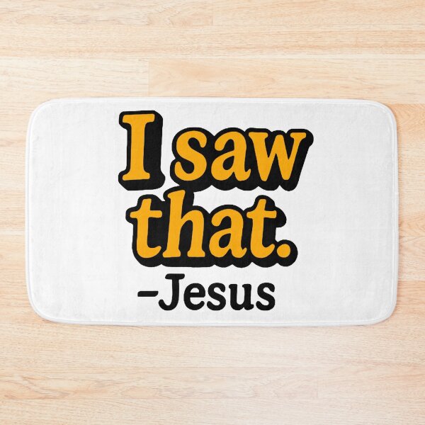 Item preview, I saw that - Jesus designed and sold by FarieArt.