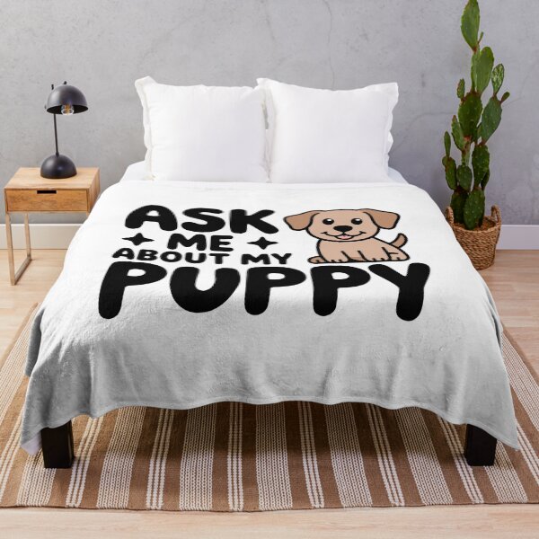 Item preview, Ask Me About My Puppy! Cute Dog designed and sold by PMCreative.