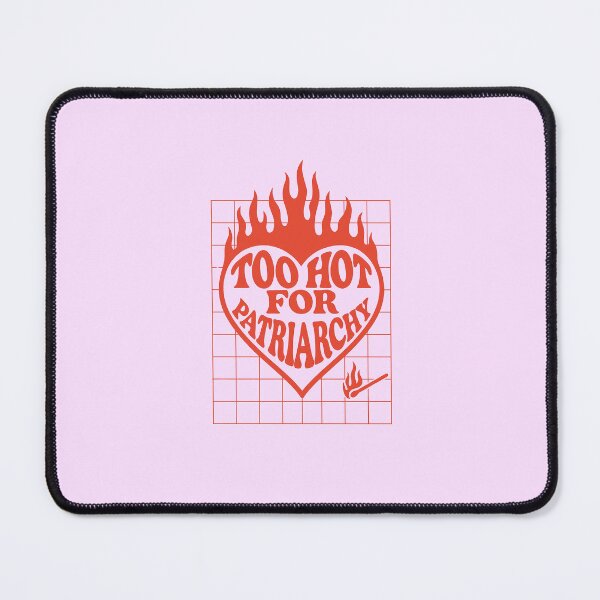 Item preview, Too Hot for Patriarchy designed and sold by CelestialXzes.