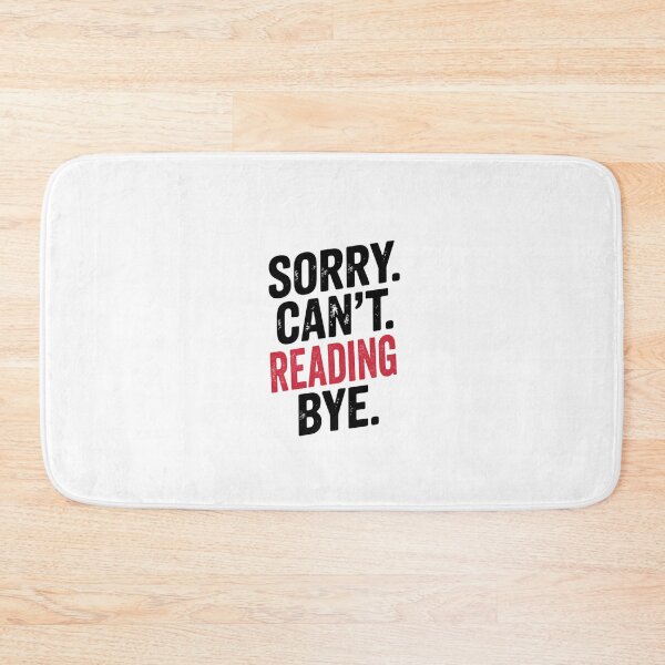 Item preview, Sorry can't Reading bye - Funny Reading Lover designed and sold by Oussinc.