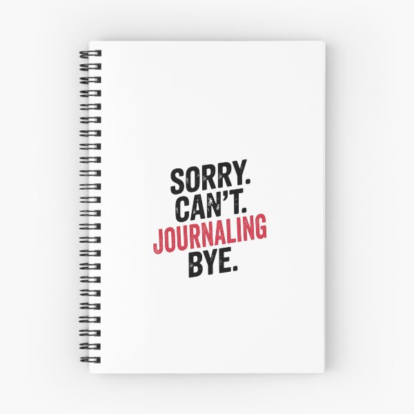 Item preview, Sorry can't Journaling bye - Funny Journaling Lover designed and sold by Oussinc.
