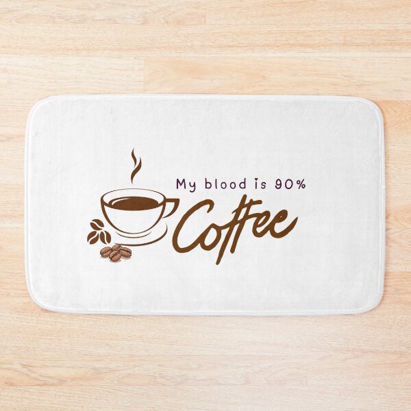 Item preview, My Blood is 90% Coffee designed and sold by Dailywalker22.
