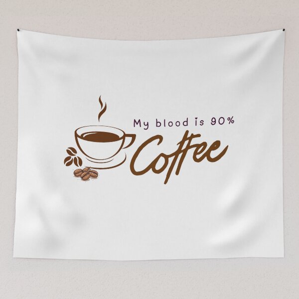 Item preview, My Blood is 90% Coffee designed and sold by Dailywalker22.