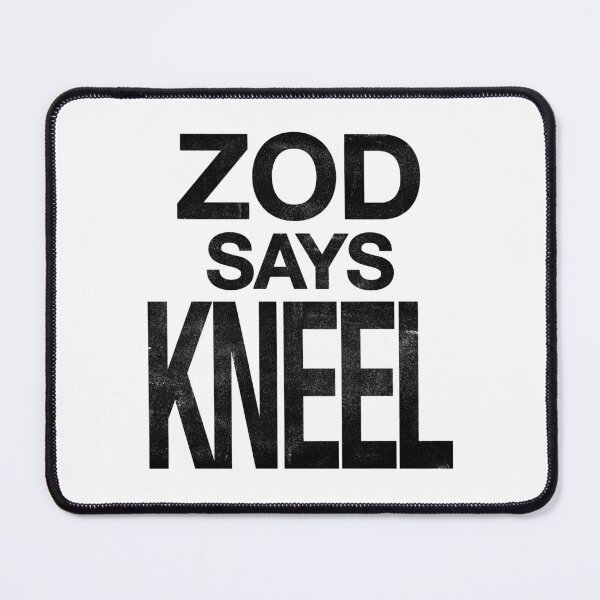 Item preview, Zod Says Kneel designed and sold by thedesigngarden.