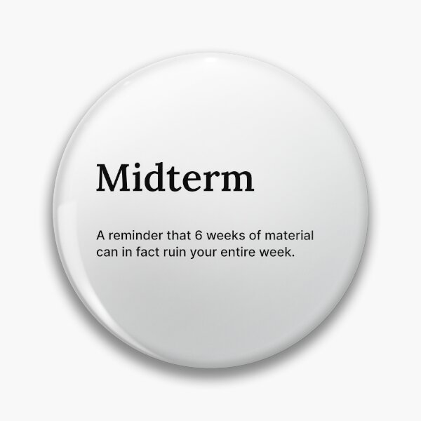 Item preview, Midterms Might Kill Me designed and sold by RizVibes.