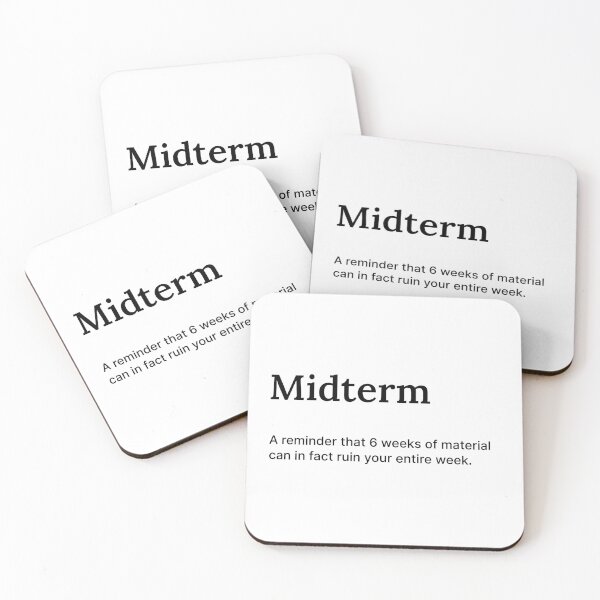 Item preview, Midterms Might Kill Me designed and sold by RizVibes.